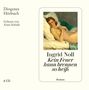 Ingrid Noll: Kein Feuer kann brennen so heiß, CD,CD,CD,CD,CD