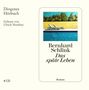 Bernhard Schlink: Das späte Leben, CD,CD,CD,CD