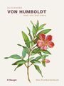 : Alexander von Humboldt und die Botanik - Das Postkartenbuch, Buch