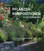 Peter Richard: Pflanzenkompositionen für den Naturgarten, Buch