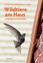 Michael Stocker: Wildtiere am Haus, Buch