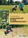 "Praxishandbuch Biodiversität in der Landwirtschaft." Zwei Männer in einem Feld, ein Vogel, ein Traktor auf einer Wiese.