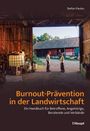 Titel: "Burnout-Prävention in der Landwirtschaft" von Stefan Paulus.   
Zwei Personen im Gespräch vor einer Scheune.