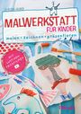 Claudia Huboi: Malwerkstatt für Kinder, Buch