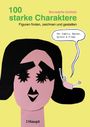 Bernadette Gottlieb: 100 starke Charaktere, Buch