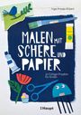 "Malen mit Schere und Papier" - Buntes Collage-Cover mit Schere, Farben und kinderfreundlichen Motiven wie Blumen und Vögel.