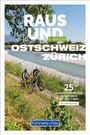 : Kümmerly+Frey Raus und E-Biken Ostschweiz & Zürich - E-Bikeführer, Buch