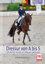 Alfred Knopfhart: Dressur von A bis S, Buch