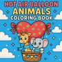 Chris Martin: Hot Air Balloon Animals - Coloring Book, Buch