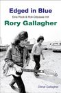 "Edged in Blue: Eine Rock & Roll-Odyssee mit Rory Gallagher" von Dónal Gallagher. Zwei Männer, einer mit Gitarre, spazieren vorbei.