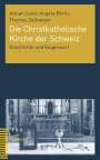 Adrian Suter: Die Christkatholische Kirche der Schweiz, Buch