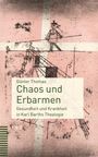 Günter Thomas: Chaos und Erbarmen, Buch