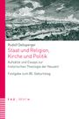 Rudolf Dellsperger: Staat und Religion, Kirche und Politik, Buch