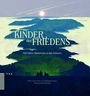 : Kinder des Friedens, Buch