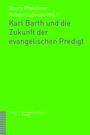 : Karl Barth und die Zukunft der evangelischen Predigt, Buch