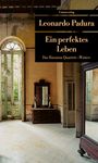 Leonardo Padura: Ein perfektes Leben, Buch