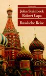 Text: "John Steinbeck, Robert Capa, Russische Reise". Illustration von bunten Kuppeln der Basilius-Kathedrale in Moskau.