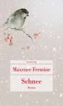 Maxence Fermine: Schnee, Buch