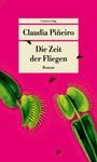 Claudia Piñeiro: Die Zeit der Fliegen, Buch