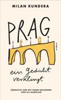 „Milan Kundera: Prag – ein Gedicht verklingt. Übersetzt und mit einem Nachwort von Uli Aumüller.“ Zeichnung einer Brücke.