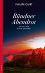 Philipp Gurt: Bündner Abendrot, Buch