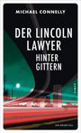 Michael Connelly: Der Lincoln Lawyer hinter Gittern, Buch