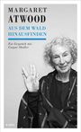 Margaret Atwood  -  Aus dem Wald hinausfinden, Buch