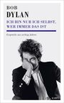 Bob Dylan: Ich bin nur ich selbst, wer immer das ist, Buch
