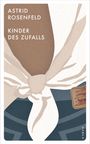 Astrid Rosenfeld: Kinder des Zufalls, Buch