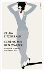 Selda Fitzgerald: Schenk mir den Walzer, Buch