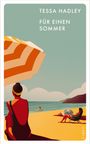 Tessa Hadley: Für einen Sommer, Buch