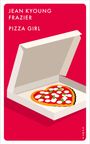 Jean Kyoung Frazier: Pizza Girl, Buch