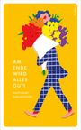 : Am Ende wird alles gut!, Buch