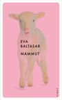 Text: "EVA BALTASAR MAMMUT". Ein weißes Lamm auf rosa Hintergrund.