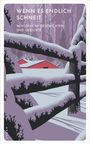 Titel: "Wenn es endlich schneit", Untertitel: "Winterliche Geschichten und Gedichte". Illustration: verschneiter Wald, rotes Haus.