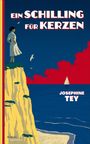 Josephine Tey: Ein Schilling für Kerzen, Buch