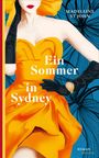 Madeleine St John: Ein Sommer in Sydney, Buch