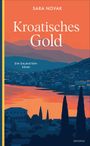 SARA NOVAK: Kroatisches Gold, ein Dalmatien-Krimi. Abendstimmung über einer Stadt mit Meer und Bergen im Hintergrund.