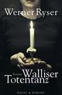 Werner Ryser: Walliser Totentanz, Buch