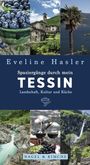Eveline Hasler: Spaziergänge durch mein Tessin, Buch