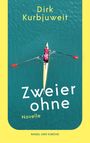 Dirk Kurbjuweit: Zweier ohne, Buch