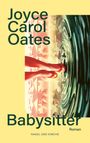 Joyce Carol Oates: Babysitter, Buch