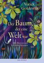 Yorick Goldewijk: Der Baum, der eine Welt war, Buch