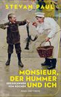 Stevan Paul: Monsieur, der Hummer und ich, Buch