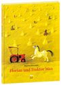 Binette Schroeder: Florian und Traktor Max, Buch