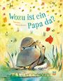 Peter Horn: Wozu ist ein Papa da?, Buch
