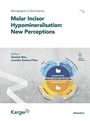 : Molar Incisor Hypomineralisation: New Perceptions, Buch