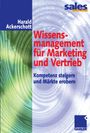 Harald Ackerschott: Wissensmanagement für Marketing und Vertrieb, Buch