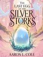 Aaron D Cole: The Last Egg of the Silver Storks, Buch
