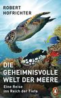 Robert Hofrichter: Die geheimnisvolle Welt der Meere, Buch
